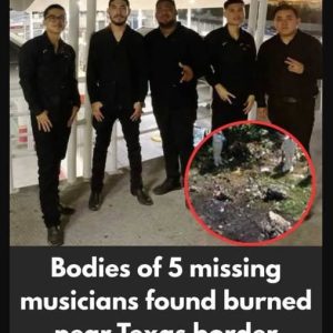 5 Missing Band Members Found Dead Near Texas-Mexico Border